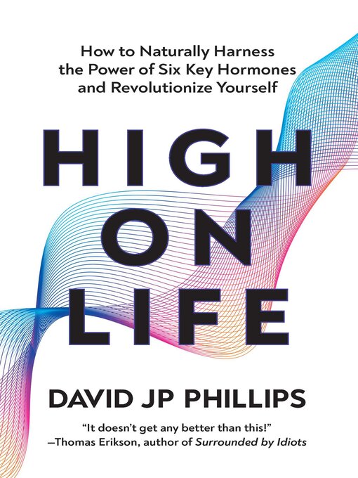 Title details for High on Life by David JP  Phillips - Available